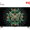 Google Tivi TCL QD-Mini LED 4K 65 Inch 65C6K