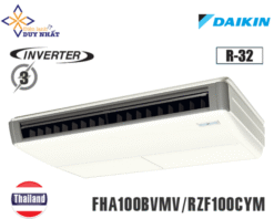 Điều hòa áp trần Daikin Inverter 4HP FHA100CVMV/RZF100CYM 3 Pha