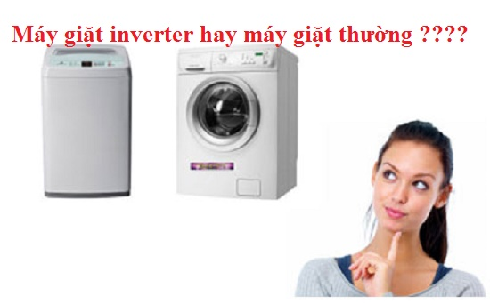 Chọn máy giặt Inverter hay thường
