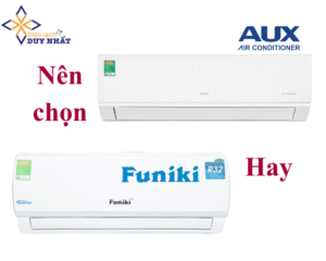 So sánh Funiki và AUX: Máy nào đáng tiền hơn?