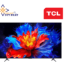 Tivi QLED TCL 4K 85inch 85P8K