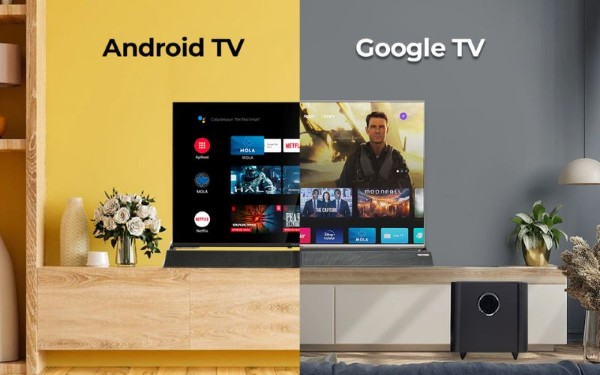 khác nhau của Tivi Android và Google TV
