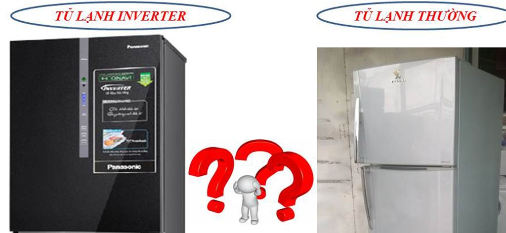 tủ lạnh inverter hay tủ lạnh thường